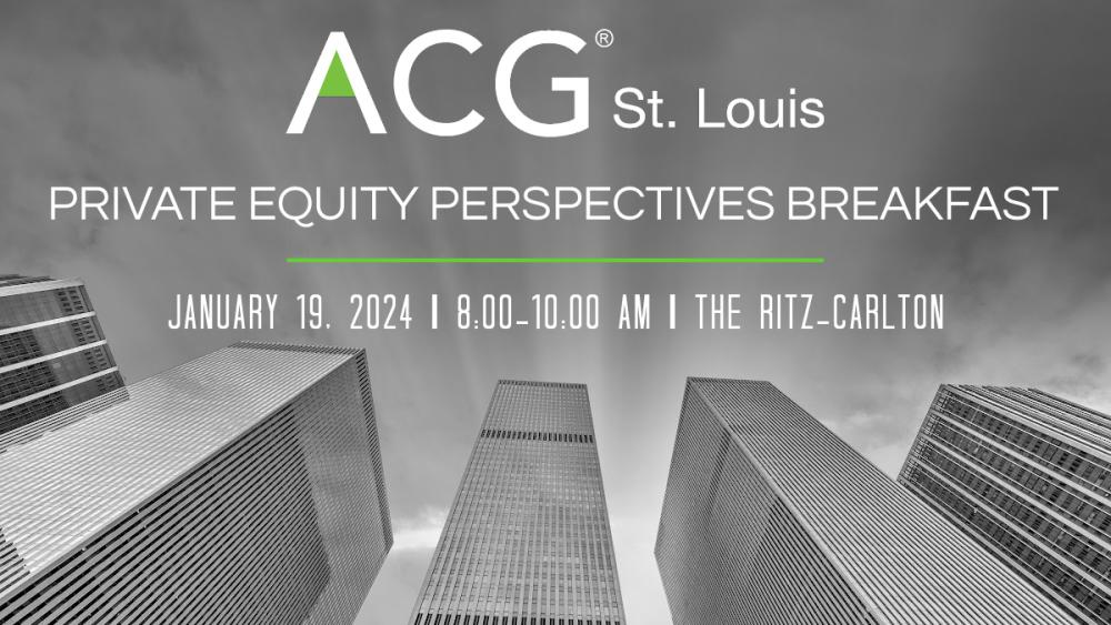 2024 STL Private Equity Perspectives Breakfast ACG St Louis   2024 JAN BREAKFASTMTG WEB  